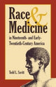 Book cover of: Race and Medicine in Nineteenth- and Early-twentieth-century America. By: Todd L. Savitt