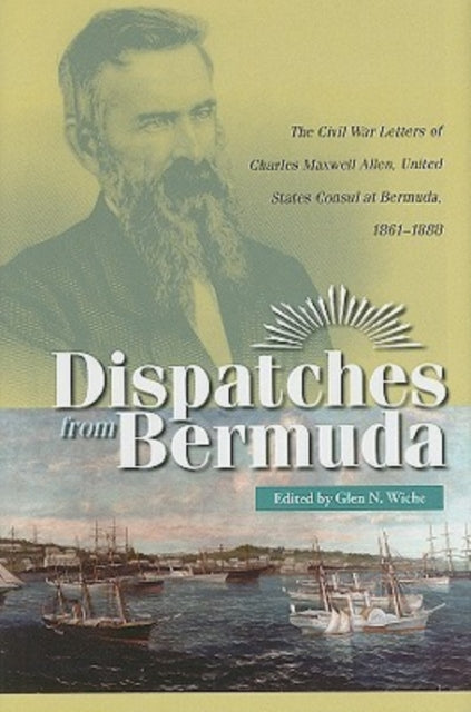 Book cover of: Dispatches from Bermuda. By: Charles Maxwell Allen