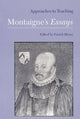 Book cover of: Approaches to Teaching Montaigne's Essays