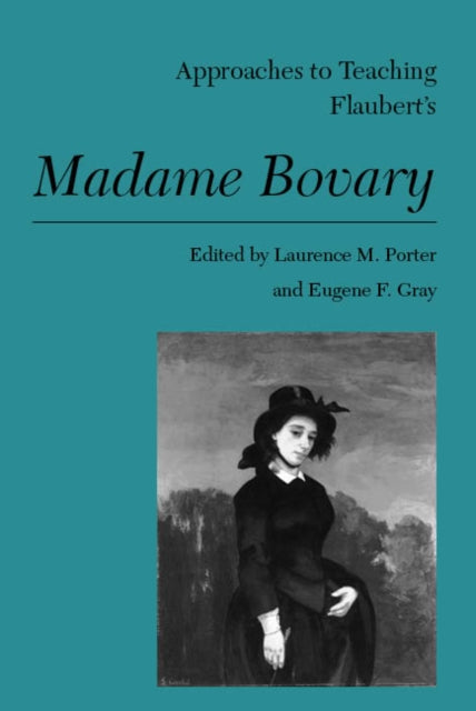 Book cover of: Approaches to Teaching Flaubert's Madame Bovary