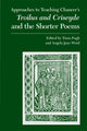 Book cover of: Approaches to Teaching Chaucer's Troilus and Criseyde and the Shorter Poems