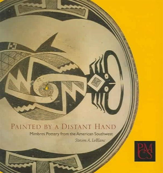 Book cover of: Painted by a Distant Hand. By: Steven A. LeBlanc