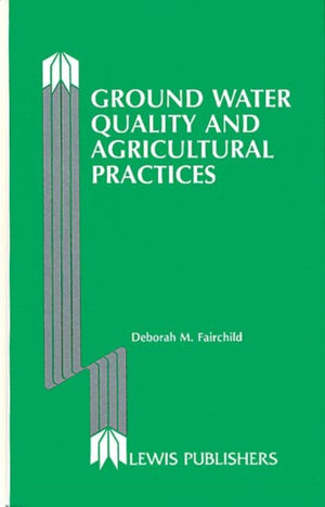 Ground Water Quality and Agricultural Practices