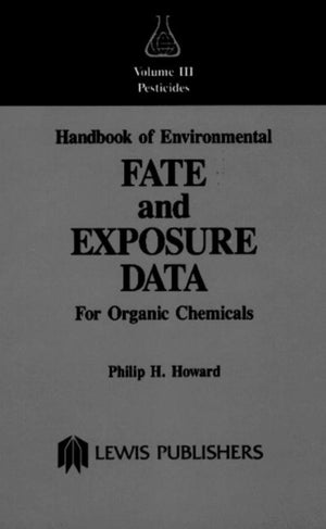 Handbook of Environmental Fate and Exposure Data