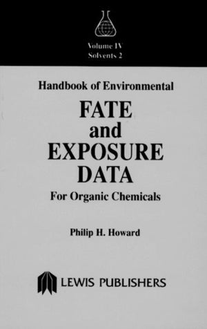 Handbook of Environmental Fate and Exposure Data for Organic Chemicals, Volume IV