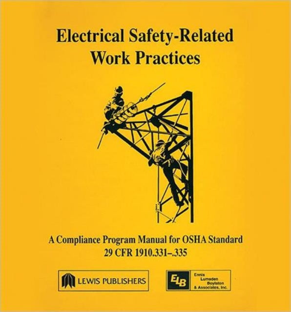 Book cover of: Electrical Safety-Related Work Practices