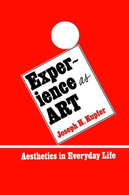 Book cover of: Experience as Art
