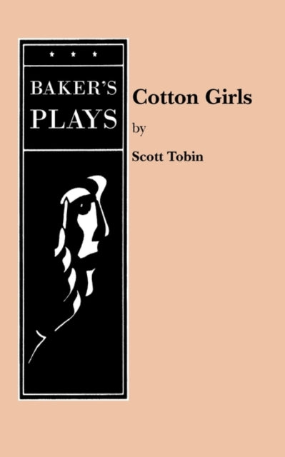 Book cover of: Cotton Girls. By: Scott Tobin