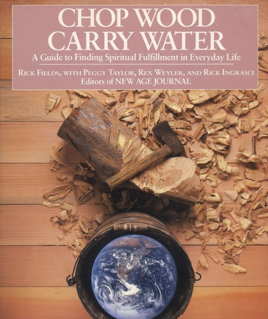 Book cover of: Chop Wood, Carry Water