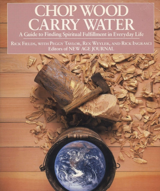 Book cover of: Chop Wood, Carry Water