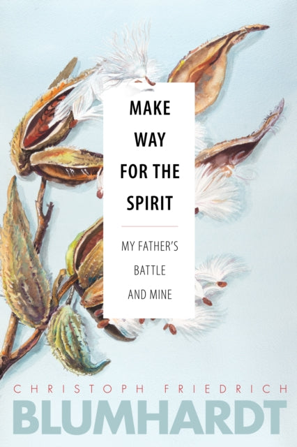 Book cover of: Make Way for the Spirit. By: Christoph Friedrich Blumhardt