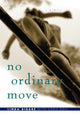 Book cover of: No Ordinary Move. By: Linda Bidabe