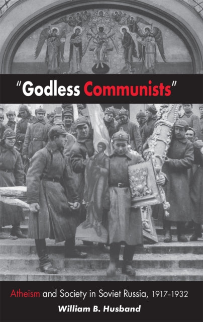 Book cover of: "Godless Communists". By: William B. Husband