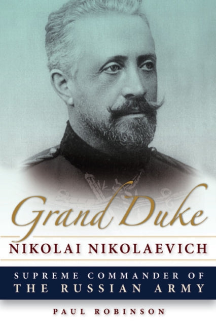 Book cover of: Grand Duke Nikolai Nikolaevich. By: Robinson, Paul