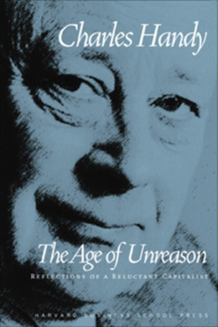 Book cover of: Age of Unreason. By: Charles Brian Handy