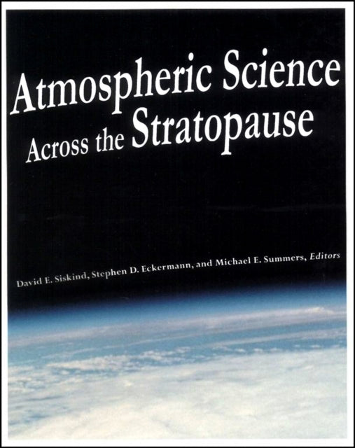 Book cover of: Atmospheric Science Across the Stratopause