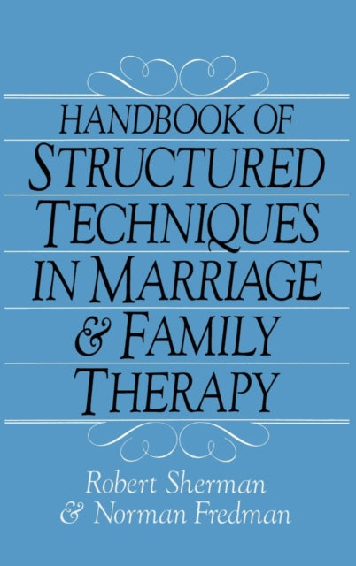 Book cover of: Handbook Of Structured Techniques In Marriage And Family Therapy