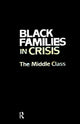 Book cover of: Black Families In Crisis. By: ConEr-Edwards