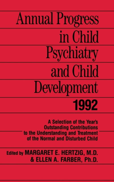 Book cover of: Annual Progress in Child Psychiatry and Child Development 1992. By: M. Hertzig