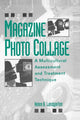 Book cover of: Magazine Photo Collage: A Multicultural Assessment And Treatment Technique