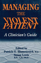 Book cover of: Managing The Violent Patient. By: P. Blumenreich
