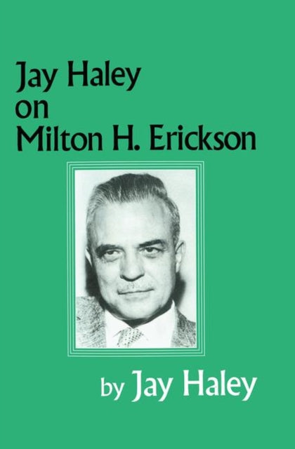Book cover of: Jay Haley On Milton H. Erickson