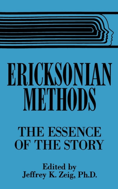Book cover of: Ericksonian Methods. By: Jeffrey Zeig