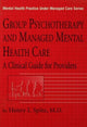 Book cover of: Group Psychotherapy And Managed Mental Health Care. By: Henry I. Spitz