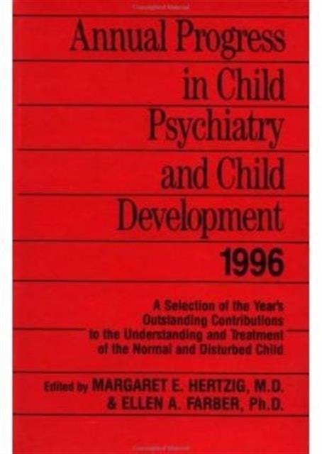 Book cover of: Annual Progress in Child Psychiatry and Child Development 1996. By: M. Hertzig