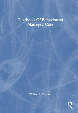 Textbook Of Behavioural Managed Care