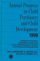 Book cover of: Annual Progress in Child Psychiatry and Child Development 1998. By: Margret Hertzig