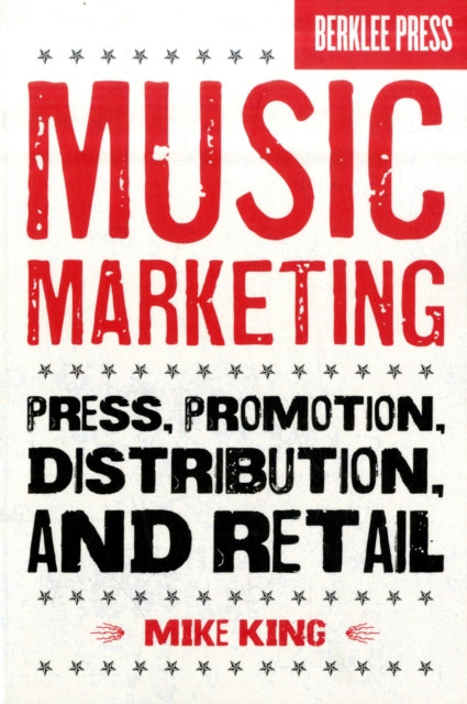 Book cover of: Music Marketing. By: Mike King