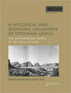 Book cover of: Historical and Economic Geography of Ottoman Greece