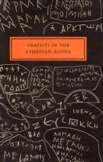Book cover of: Graffiti in the Athenian Agora. By: Mabel Lang