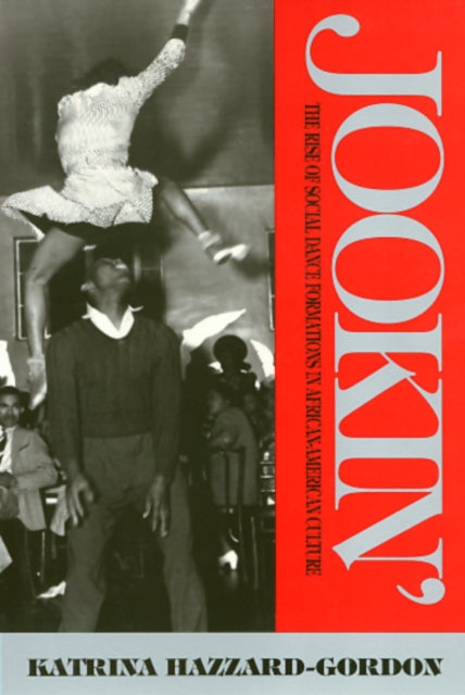 Book cover of: Jookin'. By: Katrina Hazzard-Gordon