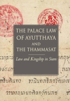 The Palace Law of Ayutthaya and the Thammasat