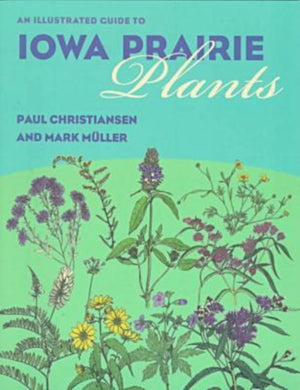 Illustrated Guide to Iowa Prairie Plants