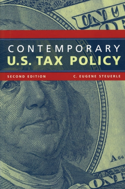 Book cover of: Contemporary U.S. Tax Policy. By: C. Eugene Steuerle