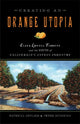 Book cover of: Creating an Orange Utopia. By: Patricia Ortlieb