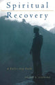 Book cover of: Spiritual Recovery