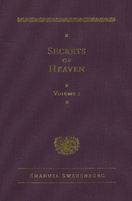 Secrets of Heaven Volume 1