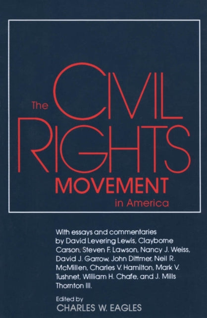 Book cover of: Civil Rights Movement in America. By: Charles W. Eagles