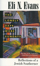 Book cover of: Lonely Days Were Sundays. By: Eli N. Evans