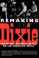 Book cover of: Remaking Dixie. By: Neil R. McMillen