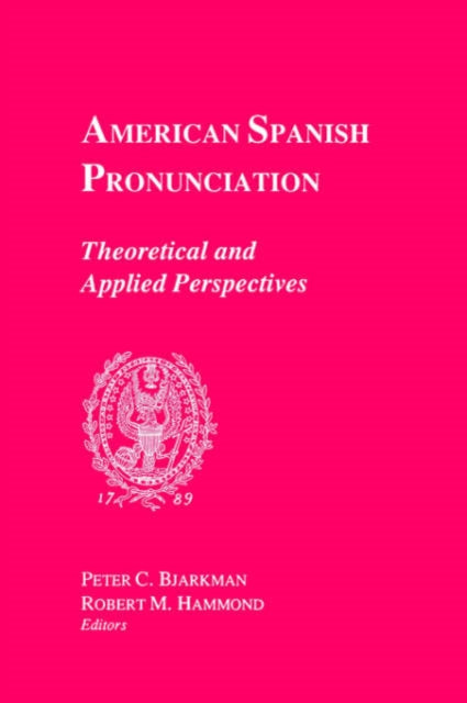 Book cover of: American Spanish Pronunciation