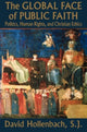 Book cover of: Global Face of Public Faith. By: David Hollenbach