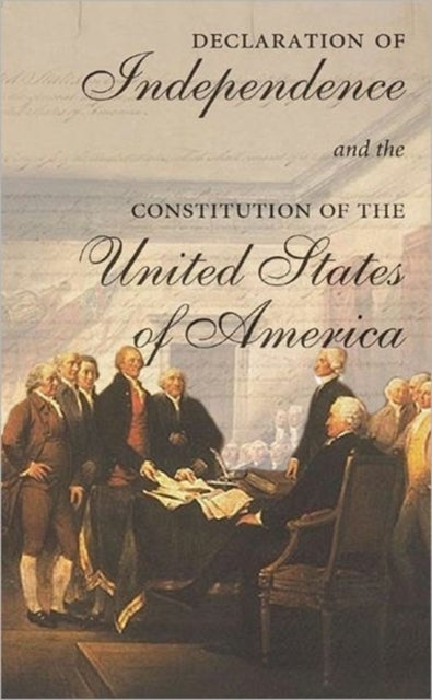Book cover of: Declaration of Independence and the Constitution of the United States of America