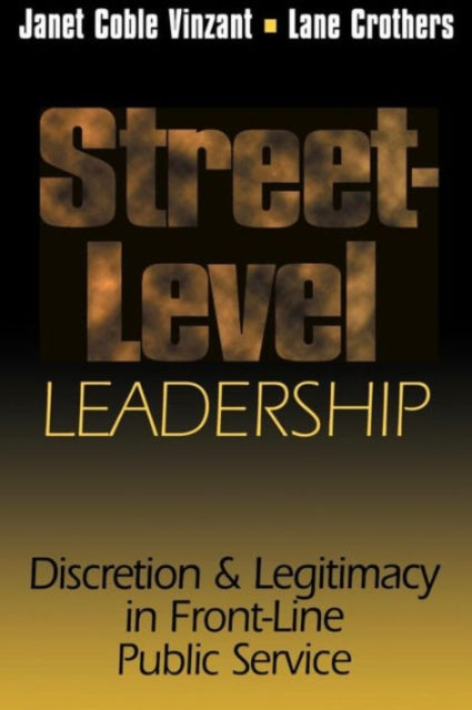 Book cover of: Street-Level Leadership. By: Janet Coble Vinzant