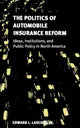 Book cover of: Politics of Automobile Insurance Reform