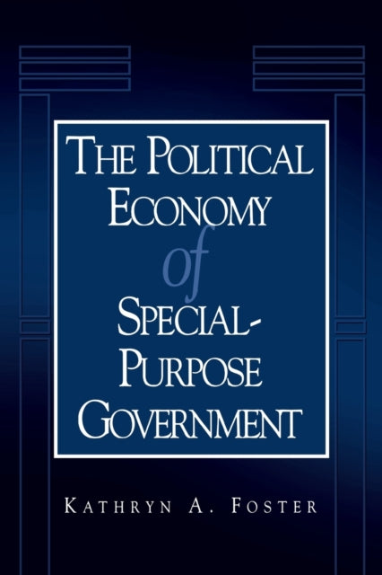 Book cover of: Political Economy of Special-Purpose Government